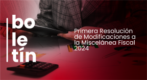 Modificaciones Miscelánea Fiscal 2024