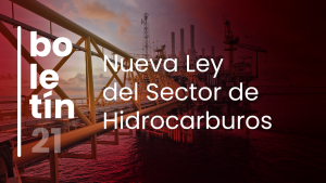 Nueva Ley del Sector de Hidrocarburos