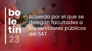 SAT: delegan facultades a los servidores públicos.