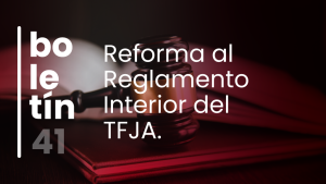 Reglamento Interior del TFJA: Reformas