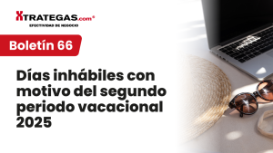 Días inhábiles con motivo del segundo periodo vacacional 2025