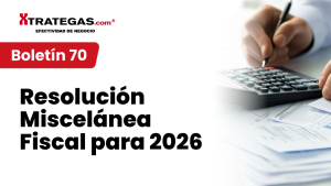 Resolución Miscelánea Fiscal 2026: Cambios clave
