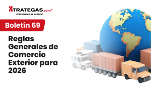 Reglas Generales de Comercio Exterior 2026: Cambios clave