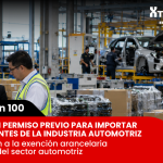 Componentes y autopartes destinados al ensamble de vehículos en la industria automotriz mexicana, sujetos a una propuesta de permiso previo de importación.