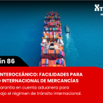 - Tránsito internacional de mercancías por el Corredor Interoceánico entre Coatzacoalcos y Salina Cruz